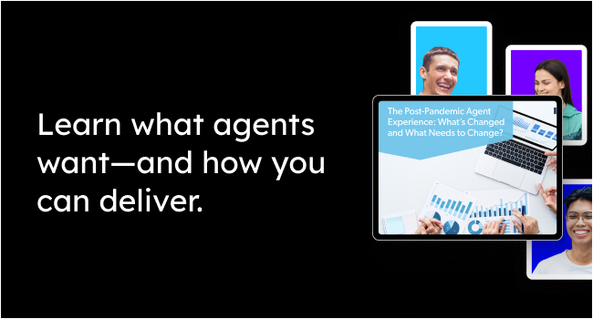 Learn what agents want—and how you can deliver