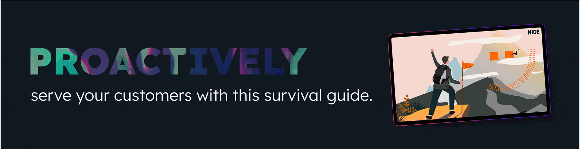 Proactively serve your customers with this survival guide