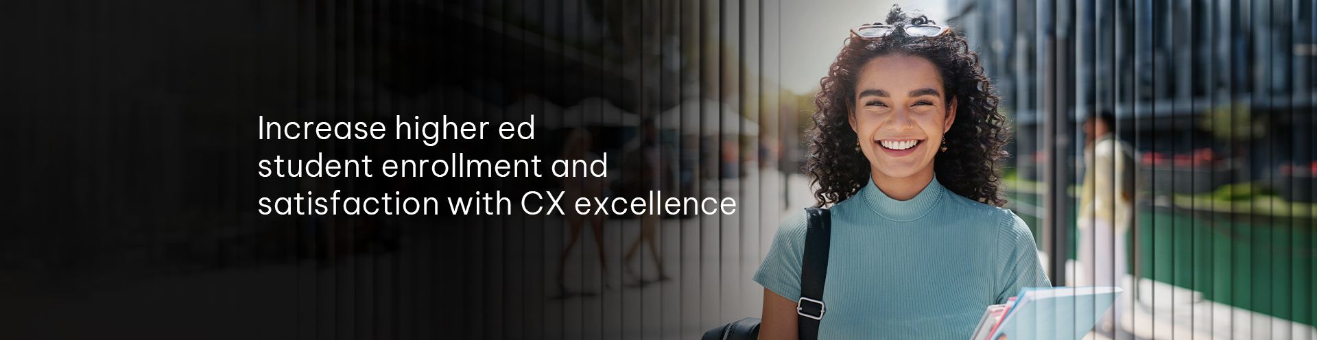 Increase higher ed student enrollment and satisfaction with CX excellence